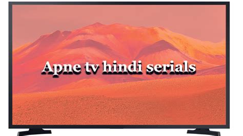 apnwatch|apne tv serials in hindi.